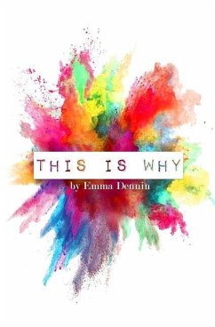 This Is Why - Dennin, Emma Chanel