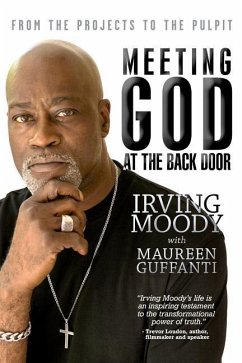 Meeting God at the Back Door: From the Projects to the Pulpit - Guffanti, Maureen; Moody M. DIV, Irving