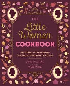 The Little Women Cookbook - Bergstrom, Jenne; Osada, Miko