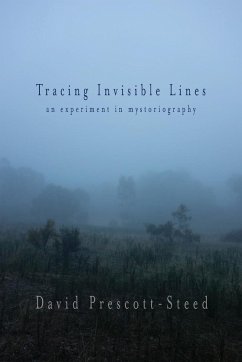 Tracing Invisible Lines - Prescott-Steed, David