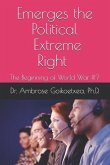 Emerges the Political Extreme-Right: The Beginning of World War III ?