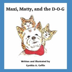 Maxi, Matty, and the D-O-G - Coffin, Cynthia Ann