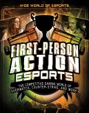 First-Person Action Esports: The Competitive Gaming World of Overwatch, Counter-Strike, and More!