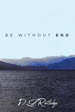 Be Without End - D. L. Rutledge
