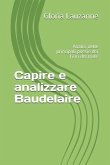 Capire e analizzare Baudelaire: Analisi delle principali poesie dei Fiori del male