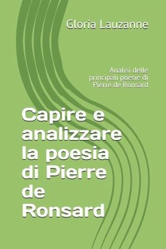 Capire e analizzare la poesia di Pierre de Ronsard: Analisi delle principali poesie di Pierre de Ronsard - Lauzanne, Gloria