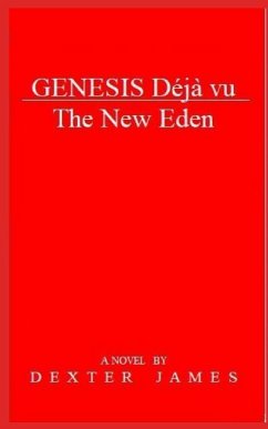 Genesis Déjà vu - The New Eden - James, Dexter