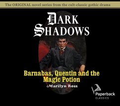 Barnabas, Quentin and the Magic Potion: Volume 25 - Ross, Marilyn