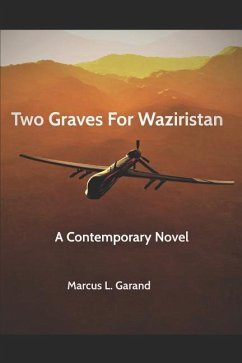 Two Graves For Waziristan - Garand, Marcus L