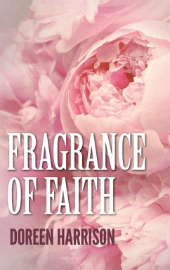 Fragrance of Faith - Harrison, Doreen