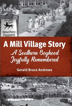 A Mill Village Story - Andrews, Gerald Bruce