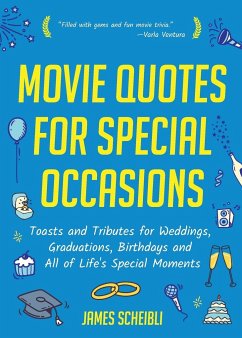 Movie Quotes for Special Occasions - Scheibli, James