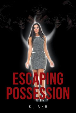 Escaping Possession - Ash, K.