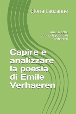 Capire e analizzare la poesia di Emile Verhaeren: Analisi delle principali poesie di Verhaeren - Lauzanne, Gloria