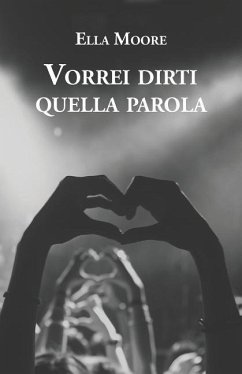 Vorrei Dirti Quella Parola - Moore, Ella