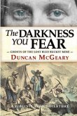 The Darkness You Fear: A Virginia Reed Adventure