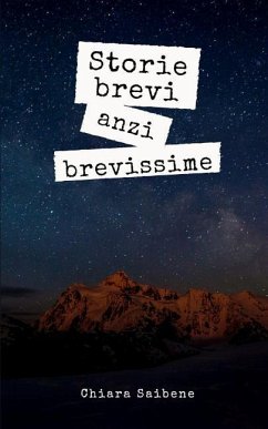 Storie Brevi, Anzi Brevissime - Saibene, Chiara