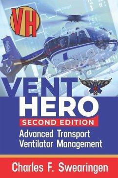 Vent Hero: Advanced Transport Ventilator Management - Swearingen, Charles F.