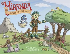 Miranda Fantasyland Tour Guide - Humphres, Aaron