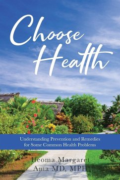 Choose Health - Ama MD. MPH, Ifeoma Margaret