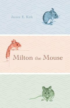 Milton the Mouse - Kirk, Janice E.