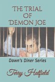 The Trial of Demon Joe: Dawn's Diner Series