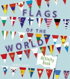 Flags of the World Activity Book - Savery, Annabel