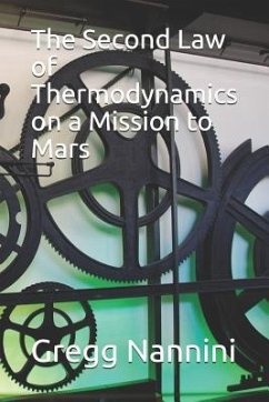 The Second Law of Thermodynamics on a Mission to Mars - Nannini, Gregg