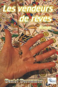 Les Vendeurs de Rêves - Ducommun, Daniel