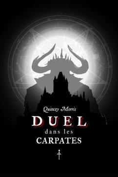 Duel dans les Carpates: Solve & coagula - Morris, Quincey