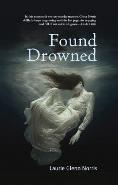 Found Drowned - Norris, Laurie Glenn