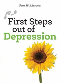 First Steps Out of Depression - Atkinson, Sue