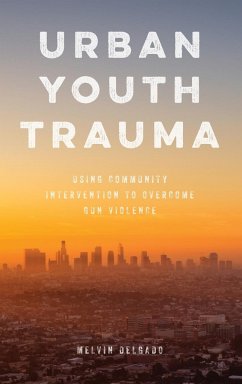 Urban Youth Trauma - Delgado, Melvin