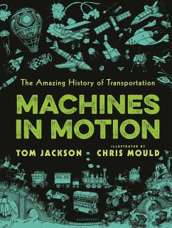 Machines in Motion: The Amazing History of Transportation - Jackson, Tom