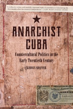 Anarchist Cuba - Shaffer, Kirwin