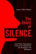 The Shield of Silence: How Power... - Bild 1