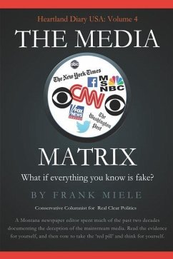 The Media Matrix: What If Everything You Know Is Fake - Miele, Frank D.