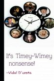 It's Timey-Wimey Nonsense!