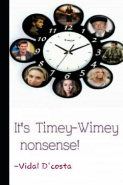 It's Timey-Wimey Nonsense! - D'Costa, Vidal