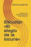 Estudiar El elogio de la locura: Análisis de los capítulos clave de la obra de Erasmo