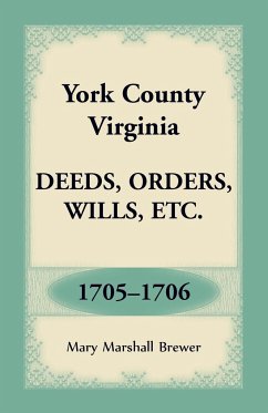 York County, Virginia Deeds, Orders, Wills, Etc., 1705-1706 - Brewer, Mary Marshall