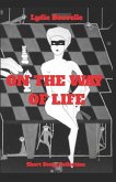 On the Way of Life: Short Story Collection