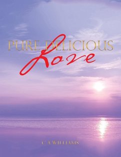 Pure Delicious Love - Williams, C A