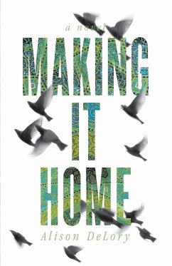 Making it Home - Delory, Alison