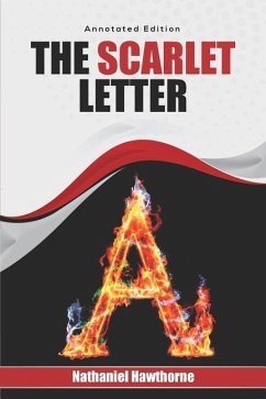The Scarlet Letter: Annotated Edition - Hawthorne, Nathaniel