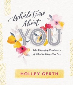 What's True about You - Gerth, Holley