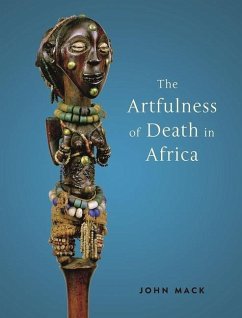 The Artfulness of Death in Africa - Mack, John