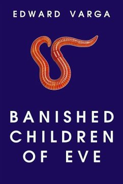 Banished Children of Eve - Varga, Edward Carl