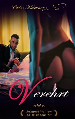 Verehrt (eBook, ePUB) - Martinez, Chloe