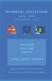 Pauline-Daphne-Cathy: Bilingual Collection English / French